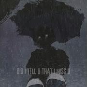 Did I Tell U That I Miss U By Astral