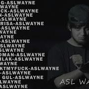 Asl Wayne Album 2022