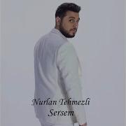 Nurlan Tehmezli Sersem 2022 Official Music Video