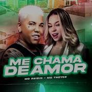 Mc Reizin Me Chama De Amor Feat Mc Treyce