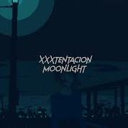 Xxxtentacion Moonlight Fast