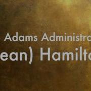 The Adams Administration Clean Hamilton