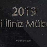 Yeni 2019 Ci Iliniz Mubarek Watsap Ucun Video Tebrik