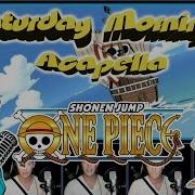 One Piece We Are Acapella