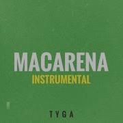 Tyga Macarena Instrumental