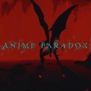 Anime Paradox