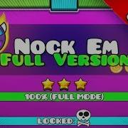 Nock Em Non Full Version Vs Nock Em Full Version Geometry Dash Yt