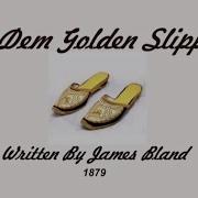 Golden Slippers