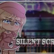 Silent Scream Gacha Life Glmv