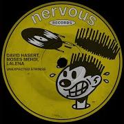 Unexpected Strings Original Mix David Hasert Moses Mehdi Lalena