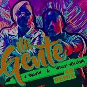 Mi Gente 4B Remix