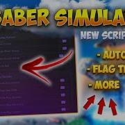 Saber Simulator Hack Script Auto Farm Teleport Auto Flag More