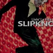 Slipknot Livin La Vida Loca