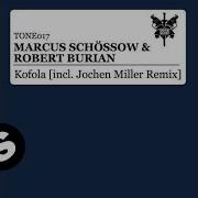 Marcus Schossow Kofola Jochen Miller Remix