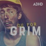 Du Grim