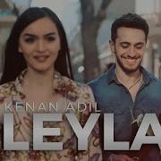 Leylam Leylam O Qara Gozlerine Heyran Leyla Qurbanin Olum Gel 2018