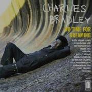 Charles Bradley The Menahan Street Band How Long