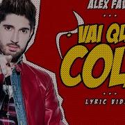 Alex Fava Vai Que Cola