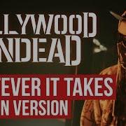 Hollywood Undead Whatever It Takes На Русском