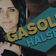 Gasoline Halsey На Русском