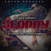 Sloppy Feat Markie Xanton Zombie Ang Bang Markie Xanton Zombie