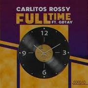 Full Time Feat Gotay El Autentiko