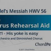 His Yoke Is Easy And His Burthen Is Light Chorus Messiah Part I Handel