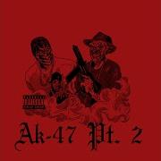 Ak 47 Pt 2 Feat Cocaine Krueger