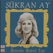 Şükran Ay Ben Buyum