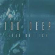 R I T U A L Too Deep Feat Delilah