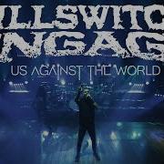 Killswitch Engage Us Against The World