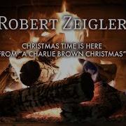 Robert Ziegler Christmas Time Is Here From A Charlie Brown Christmas