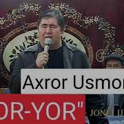 Yor Yor Mp3 Ahror Usmonov Ахрор Усмонов