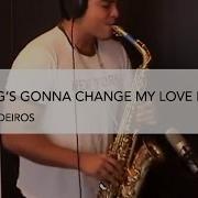 Nothing S Gonna Change My Love For You Sax Glenn Medeiros