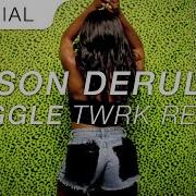 Jason Derulo Wiggle Feat Snoop Dogg Twrk Remix