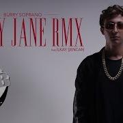 Burry Soprano Feat Ilkay Sencan Mary Jane Remix Slowed