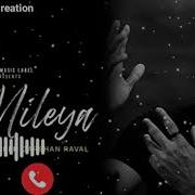 Tu Mileya Ringtone Status Darshan Raval Mainu Jab Mileya H Tu New