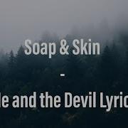 The Spirit Soap Skin Me And The Devil