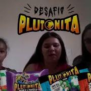 Experimentando Plutonitas Com As Minhas Amigas