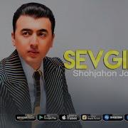 Shohjahon Jo Rayev Sevgilim Шохжахон Жураев Севгилим