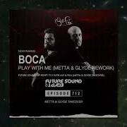 Boca Play With Me Metta Glyde Bootleg Remix