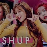 Twice Blackpink Red Velvet Mashup