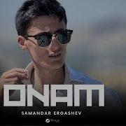 Samandar Ergashev Onajon