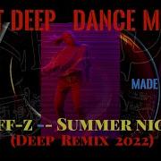 Best Deep Dance Music Djeff Z Summer Nights Deep Remix 2022