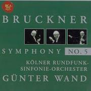 Günter Wand Symphony No 5 In B Flat Major Original Version 1875 1878