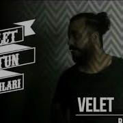 Velet Tüm Şarkılar