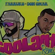 Coolant Remix Farruko Don Omar