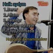 Hojageldi Akmammedow Halk Aydym