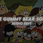 Gummy Bear Song Edit Audio