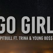 Pitbull Go Girl Tik Tok Remix